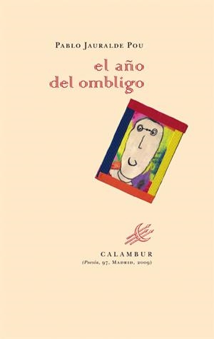 AÑO DEL OMBLIGO, EL | 9788483591383 | JAURALDE POU, PABLO