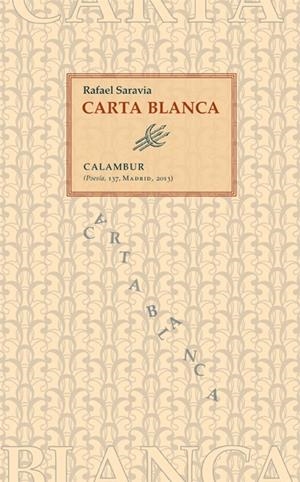 CARTA BLANCA | 9788483592519 | SARAVIA GONZÁLEZ, RAFAEL