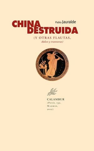CHINA DESTRUIDA | 9788483592410 | JAURALDE POU, PABLO