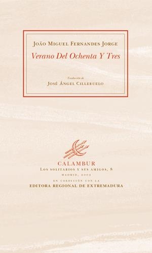 VERANO DEL OCHENTA Y TRES | 9788496049000 | FERNANDES JORGE, JOAO MIGUEL