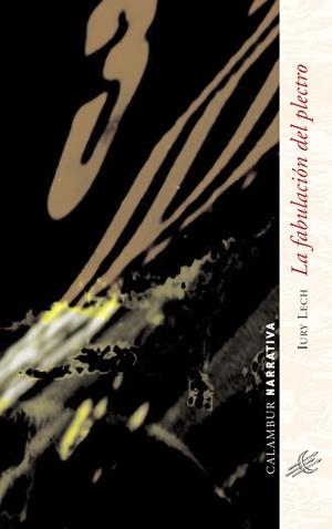 FABULACIÓN DEL PLECTRO, LA | 9788483590096 | LECH, IURY