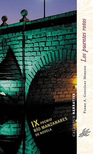 PUENTES ROTOS, LOS | 9788483590232 | GONZÁLEZ MORENO, PEDRO A.