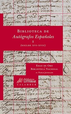 BIBLIOTECA DE AUTÓGRAFOS ESPAÑOLES, I. (SIGLOS XVI-XVII) | 9788483590256 | FERNÁNDEZ CORDERO, CAROLINA