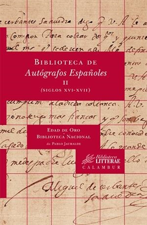 BIBLIOTECA DE AUTÓGRAFOS ESPAÑOLES, II. (SIGLOS XVI-XVII) | 9788483592168 | EDAD DE ORO-BIBLIOTECA NACIONAL DE ESPAÑA