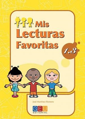 MIS LECTURAS FAVORITAS 1.3 | 9788484919704 | MARTÍNEZ ROMERO, JOSÉ / ALCALÁ BARRUZ, ANTONIO