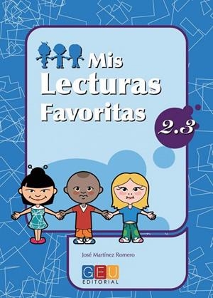 MIS LECTURAS FAVORITAS 2.3 | 9788484919735 | MARTÍNEZ ROMERO, JOSÉ / ALCALÁ BARRUZ, ANTONIO