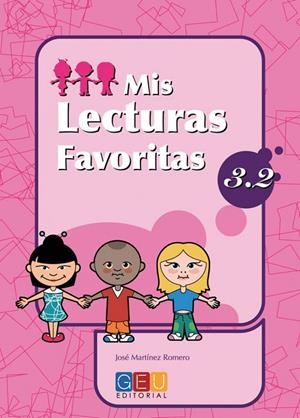 MIS LECTURAS FAVORITAS 3.2 | 9788484919759 | MARTÍNEZ ROMERO, JOSÉ / ALCALÁ BARRUZ, ANTONIO