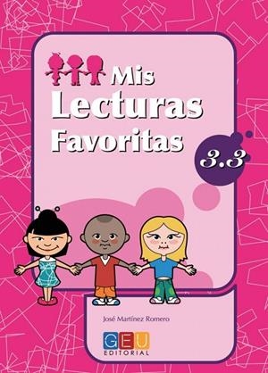 MIS LECTURAS FAVORITAS 3.3 | 9788484919766 | MARTÍNEZ ROMERO, JOSÉ / ALCALÁ BARRUZ, ANTONIO