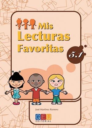 MIS LECTURAS FAVORITAS 5.1 | 9788484919803 | MARTÍNEZ ROMERO, JOSÉ / ALCALÁ BARRUZ, ANTONIO