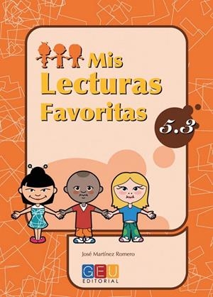 MIS LECTURAS FAVORITAS 5.3 | 9788484919827 | MARTÍNEZ ROMERO, JOSÉ / ALCALÁ BARRUZ, ANTONIO