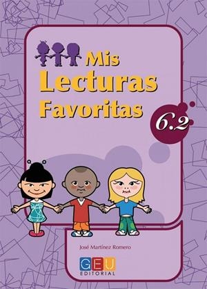 MIS LECTURAS FAVORITAS 6.2 | 9788484919841 | MARTÍNEZ ROMERO, JOSÉ / ALCALÁ BARRUZ, ANTONIO