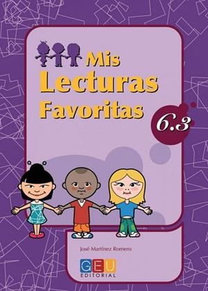 MIS LECTURAS FAVORITAS 6.3 | 9788484919858 | MARTÍNEZ ROMERO, JOSÉ / ALCALÁ BARRUZ, ANTONIO
