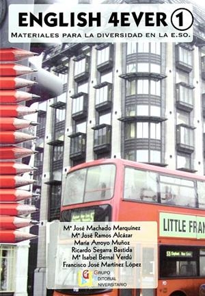 ENGLISH 4EVER 1 | 9788499150550 | MARTÍNEZ LÓPEZ, FRANCISCO JOSÉ / MACHADO MARQUÍNEZ, MARÍA JOSÉ