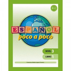 ESPAÑOL POCO A POCO NIVEL 3 LIBRO 1 | 9788499154831 | RUBIO LÓPEZ, FRANCISCO