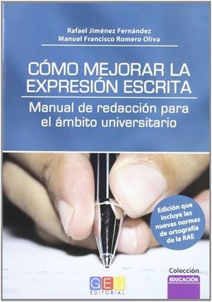 CÓMO MEJORAR LA EXPRESIÓN ESCRITA | 9788499156514 | JIMÉNEZ FERNÁNDEZ, RAFAEL / ROMERO OLIVA, MANUEL FRANCISCO