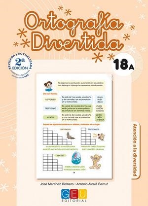 ORTOGRAFÍA DIVERTIDA 18A | 9788499155517 | MARTÍNEZ ROMERO, JOSÉ / ALCALÁ BARRUZ, ANTONIO