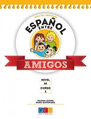 ESPAÑOL ENTRE AMIGOS 2, NIVEL A1. GUÍA DEL PROFESOR | 9788499159584 | SANTAMARIA, ANGEL
