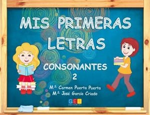 MIS PRIMERAS LETRAS CONSONANTES 2 | 9788416361250 | PUERTA PUERTA, Mª CARMEN