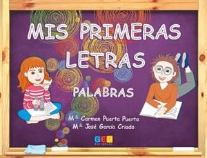 MIS PRIMERAS LETRAS. PALABRAS | 9788416361281 | PUERTA PUERTA, Mª CARMEN