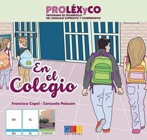 PROLEXYCO. CUENTO. EN EL COLEGIO | 9788416361380 | PALAZON NUÑEZ, CONSUELO/CAPEL TORRES, FRANCISCA