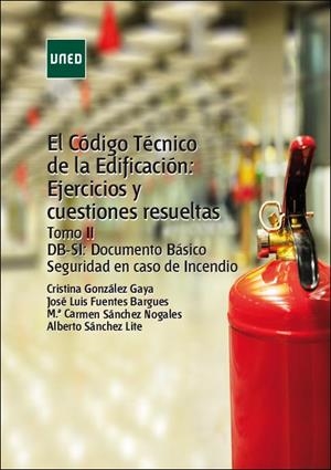 CÓDIGO TÉCNICO DE LA EDIFICACIÓN, EL : EJERCICIOS Y CUESTIONES RESUELTAS. TOMO II DBS-SI | 9788436275810 | GONZÁLEZ GAYA, CRISTINA