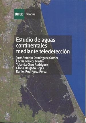 ESTUDIO DE AGUAS CONTINENTALES MEDIANTE TELEDETECCIÓN | 9788436263763 | DOMÍNGUEZ GÓMEZ, JOSÉ ANTONIO/Y OTROS