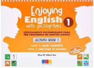 ENJOYING ENGLISH WITH PICTOGRAMS 1. ACTIVITY BOOK 1 | 9788417201524 | BAS, ELISA MARIA ALBERT