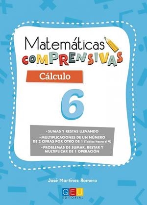 MATEMÁTICAS COMPRENSIVAS. CÁLCULO 6 | 9788417201685 | MARTÍNEZ ROMERO, JOSÉ