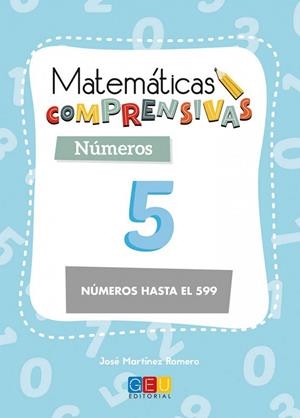 MATEMÁTICAS COMPRENSIVAS. NÚMEROS 5 | 9788417201616 | MARTÍNEZ ROMERO, JOSÉ
