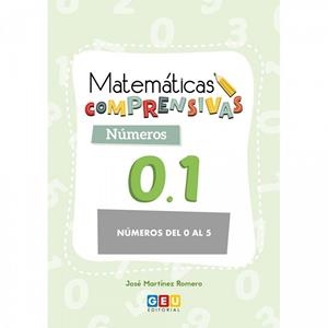 MATEMÁTICAS COMPRENSIVAS. NÚMEROS 0.1 | 9788417201548 | MARTÍNEZ ROMERO, JOSÉ
