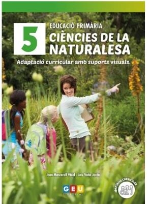 CIÈNCIES DE LA NATURALESA 5. ADAPTACIÓ AMB SUPORTS VISUALS | 9788417748746 | MASCARELL VIDAL, JOAN