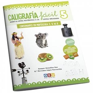 CALIGRAFIA FACIL:CONSONANTES EN MAYUSCULA Z, V, W, K | 9788418989261 | GONZALEZ RUS, GASPAR