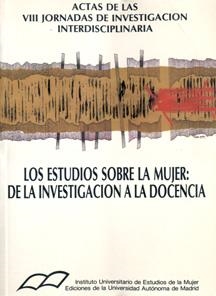 ESTUDIOS DE LA MUJER, LOS : DE LA INVESTIGACIÓN A LA DOCENCIA | 9788474773309 | VARIOS AUTORES