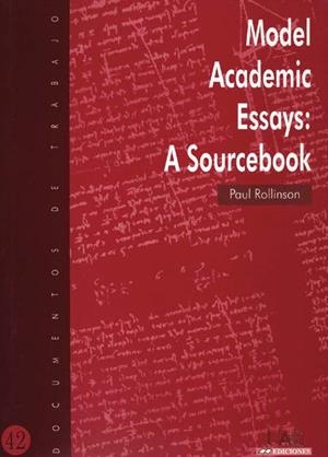 MODEL ACADEMIC ESSAYS : A SOURCEBOOK | 9788474778106 | ROLLINSON, PAUL