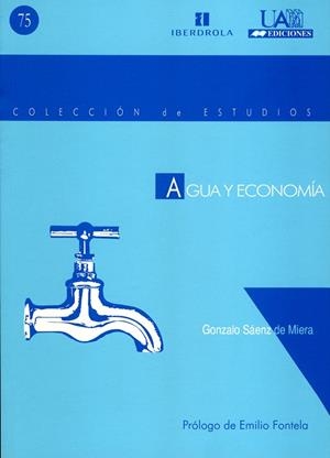 AGUA Y ECONOMÍA | 9788474778427 | SÁENZ DE MIERA, GONZALO