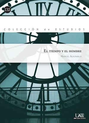 TIEMPO Y EL HOMBRE, EL | 9788483441251 | ALFONSECA, MANUEL