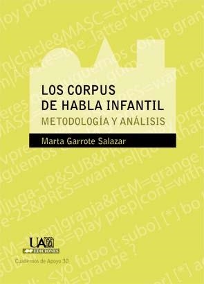 CORPUS DE HABLA INFANTIL, LOS. METODOLOGÍA Y ANÁLISIS | 9788483441879 | GARROTE SALAZAR, MARTA