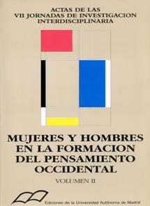 MUJERES Y HOMBRES EN LA FORMACIÓN DEL PENSAMIENTO OCCIDENTAL. TOMO II: HISTORIA Y ANTROPOLOGÍA. (ACTAS DE LAS SÉPTIMAS JORNADAS DE INVESTIGACIÓN INTER | 9788474772180 | GÓMEZ FERRER, GUADALUPE / MAQUIEIRIA D'ANGELO, VIRGINIA / ORTEGA LÓPEZ, MARGARITA