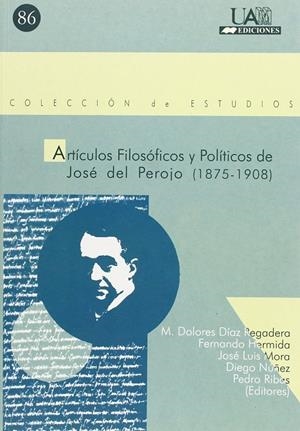 ARTÍCULOS FILOSÓFICOS Y POLÍTICOS DE JOSÉ DEL PEROJO (1875-1908) | 9788474778878