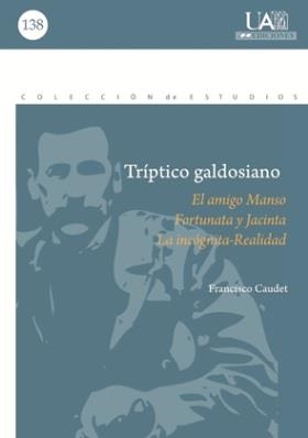 TRIPTICO GALDOSIANO | 9788483442012 | CAUDET ROCA, FRANCISCO