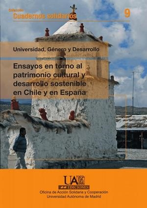 ENSAYOS EN TORNO AL PATRIMONIO CULTURAL Y AL DESARROLLO SOSTENIBLE EN CHILE Y ESPAÑA | 9788483443477 | BLÁNQUEZ PÉREZ, JUAN