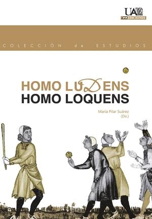 HOMO LUDENS. HOMO LOQUENS | 9788483444054 | SUÁREZ PASCUAL, MARÍA PILAR SUÁREZ PASCUAL