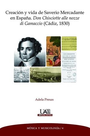 CREACIÓN Y VIDA DE SAVERIO MERCADANTE EN ESPAÑA. DON CHISCIOTTE ALLE NOZZE DI GAMACCIO (CÁDIZ, 1830) | 9788483446188 | PRESAS VILLABA, ADELA