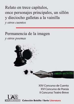 RELATO EN TRECE CAPÍTULOS, ONCE PERSONAJES PRINCIPALES, UN SILLÓN Y DIECIOCHO GALLETAS A LA VAINILLA Y OTROS CUENTOS. PERMANENCIA DE LA IMAGEN Y OTROS | 9788483445693 | VARIOS AUTORES