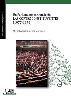 PARLAMENTO EN TRANSICIÓN, UN | 9788483444351 | GIMÉNEZ MARTÍNEZ, MIGUEL ÁNGEL