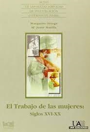 TRABAJO DE LAS MUJERES, EL. SIGLOS XVI-XX | 9788474776041 | MATILLA, MARIA JESUS
