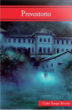 PREVENTORIO | 9788494520389 | SAMPER REVUELTA, CARLOS