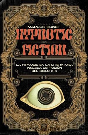 HYPNOTIC FICTION | 9788412417494 | BONET, MARCOS