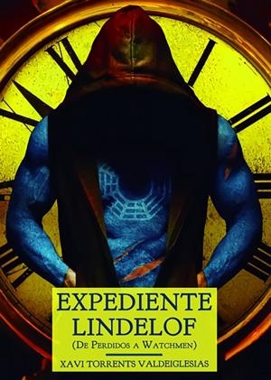 EXPEDIENTE LINDELOF | 9788412102390 | TORRENTS VALDEIGLESIAS, XAVI