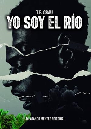 YO SOY EL RÍO | 9788412332100 | GRAU, TED E.